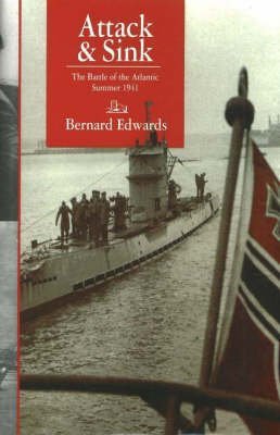Imagen de archivo de Attack & Sink: The Battle of the Atlantic, Summer 1941 a la venta por SecondSale