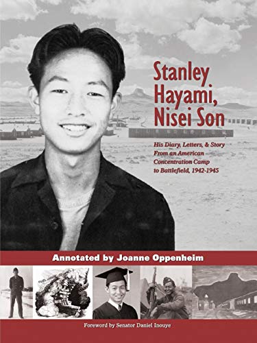 Beispielbild fr Stanley Hayami, Nisei Son: His Diary, Letters, and Story From an American Concentration Camp to Battlefield, 1942-1945 zum Verkauf von Revaluation Books