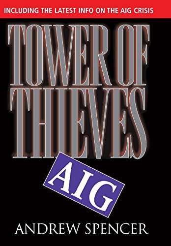 Stock image for Tower of Thieves Inside AIG's Culture of Corporate Greed for sale by PBShop.store US
