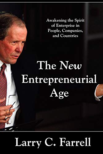 Stock image for THE NEW ENTREPRENEURIAL AGE: Awakening the Spirit of Enterprise in People, Companies & Countries for sale by WorldofBooks