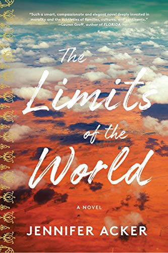 Stock image for The Limits of the World: A Novel for sale by SecondSale