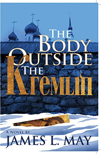 9781883285845: The Body Outside the Kremlin: A Novel