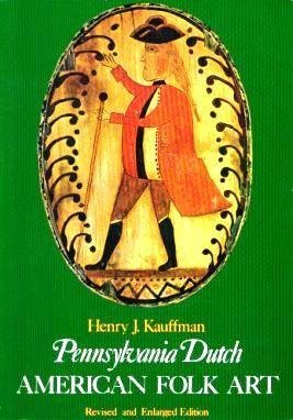 Beispielbild fr Pennsylvania Dutch American Folk Art zum Verkauf von Better World Books