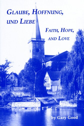 Imagen de archivo de Glaube, Hoffnung, und Liebe / Faith, Hope, and Love a la venta por Booksavers of Virginia