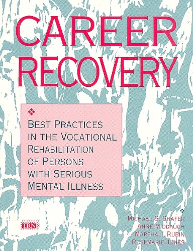 9781883302245: Career Recovery: Best Practices in the Vocational Rehabilitation of Persons With Serious Mental Illness