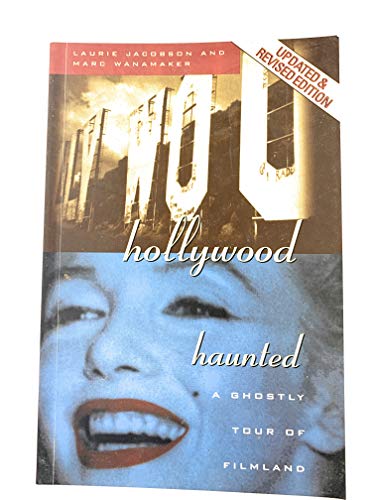 Stock image for Hollywood Haunted: A Ghostly Tour of Filmland for sale by BooksRun