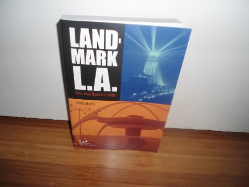 Imagen de archivo de Landmark L.A: Historic-Cultural Landmarks of Los Angeles a la venta por SecondSale