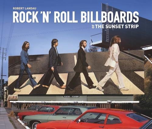 Imagen de archivo de Rock 'n' Roll Billboards of the Sunset Strip a la venta por Turning the Page DC