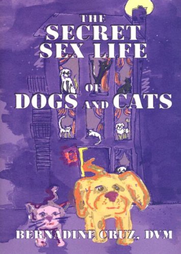 Beispielbild fr The Secret Sex Life Of Dogs And Cats zum Verkauf von Pat Cramer, Bookseller