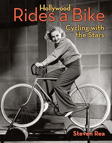 Imagen de archivo de Hollywood Rides a Bike: Cycling with the Stars a la venta por KuleliBooks