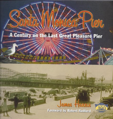 

Santa Monica Pier: A Century on the Last of the Pleasure Pier - New SIGNED 1st Edition [signed] [first edition]
