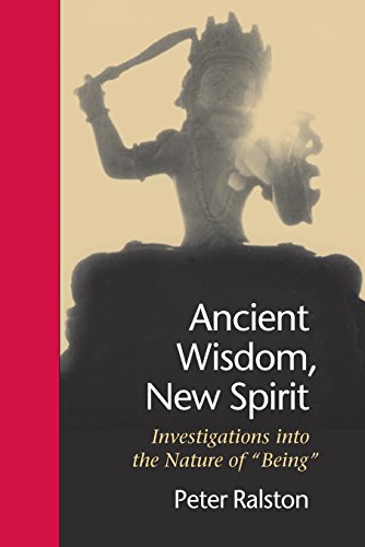9781883319212: Ancient Wisdom, New Spirit: Investigations into the Nature of "Being"