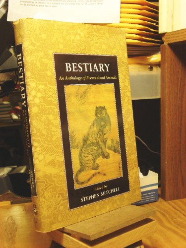 Bestiary: an Anthology of Poems About Animals [Signed]