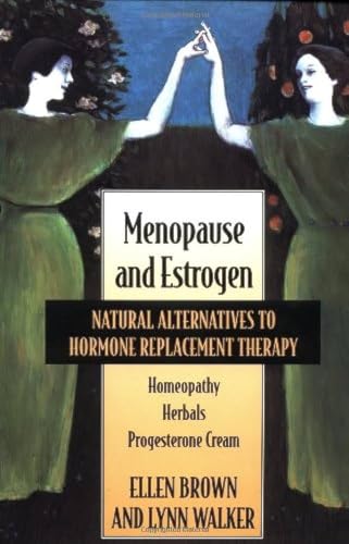 Beispielbild fr Menopause and Estrogen: Natural Alternatives to Hormone Replacement Therapy zum Verkauf von HPB-Emerald