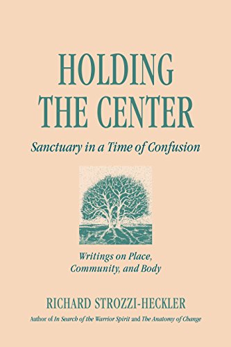 9781883319540: Holding the Center: Sanctuary in a Time of Confusion