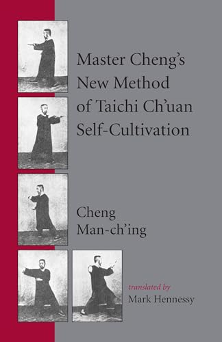 Imagen de archivo de Master Cheng's New Method of Taichi Ch'uan Self-Cultivation a la venta por Better World Books