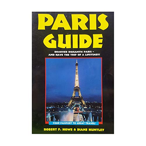 Beispielbild fr Paris Guide: Your Passport to Great Travel! zum Verkauf von Wonder Book