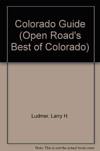 Stock image for Colorado Guide (Open Road's Best of Colorado) for sale by Aardvark Rare Books