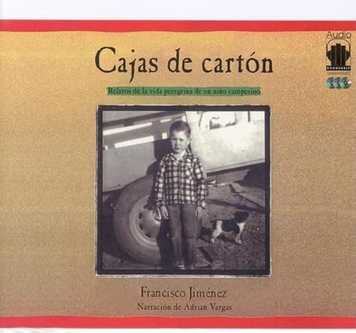 Cajas de carton: Relatos de la vida peregrina de uno nino campesino (The  Circuit: Stories from the Life of a Migrant Child)|Paperback