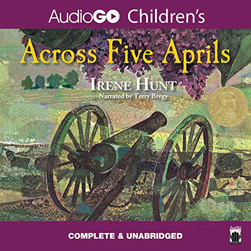 Across Five Aprils Lib/E (9781883332754) by Hunt, Irene