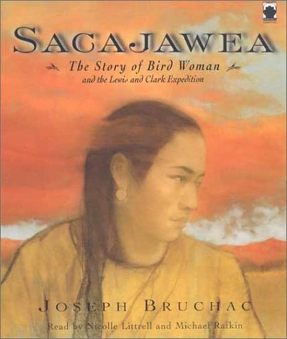 Imagen de archivo de Sacajawea: The Story of Bird Woman and the Lewis and Clark Expedition a la venta por Revaluation Books