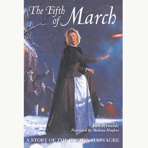 9781883332983: The Fifth of March: A Story of the Boston Massacre