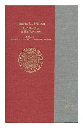Stock image for JAMES L PEIRCE COLLECTION OF WRITINGS Format: Hardcover for sale by INDOO