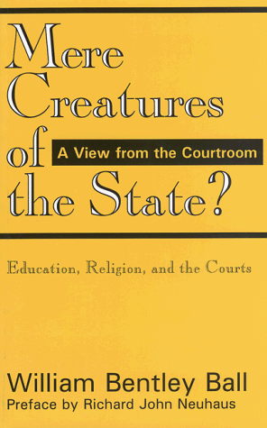 Stock image for Mere Creatures of the State?:Education, Religion, and the Courts for sale by Wonder Book