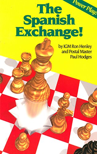 Beispielbild fr The Spanish Exchange! (Chessbase Univ Power Play Ser) zum Verkauf von Bookmans