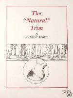 9781883363024: The " Natural " Trim [Spiral-bound] by Bergeleen, Lyle E