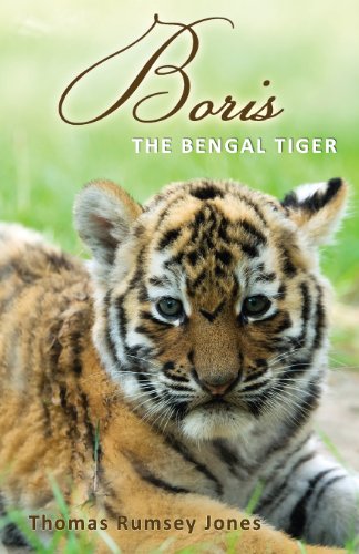 Stock image for Boris: The Bengal Tiger for sale by Lucky's Textbooks