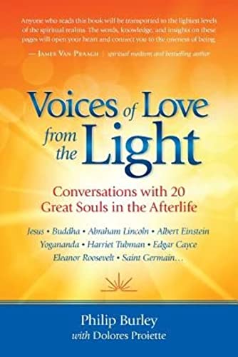 9781883389369: Voices of Love from the Light: Conversations with 20 Great Souls in the Afterlife