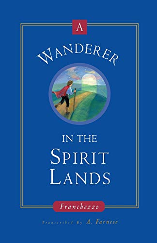 Stock image for A Wanderer in the Spirit Lands for sale by ThriftBooks-Dallas