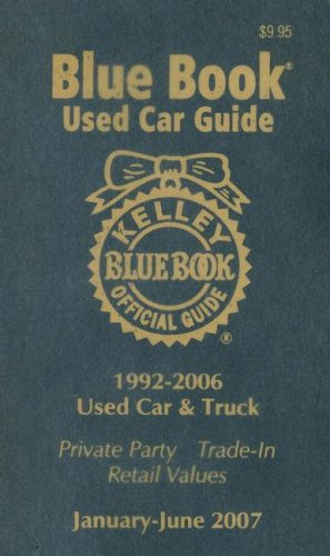 Imagen de archivo de Kelley Blue Book Used Car Guide: Consumer Edition: 1992-2006 Models a la venta por SecondSale