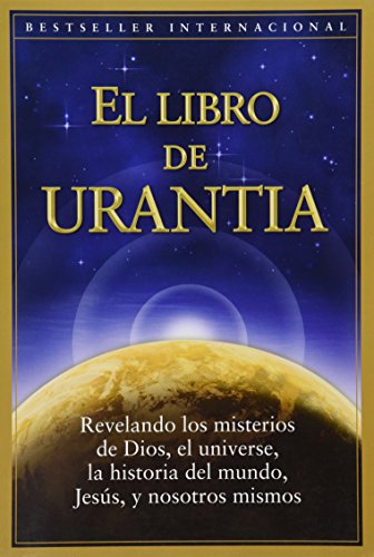 9781883395025: El Libro de Urantia: Revelando Los Misterios de Dios, El Universo, Jesus Y Nosotros Mismos (ALQUIMICA)