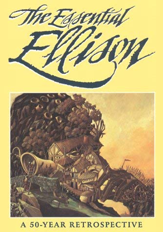 Stock image for Essential Ellison: A Fifty Year Retrospective for sale by Syber's Books