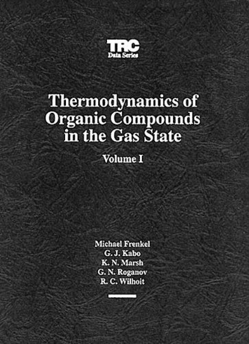 Stock image for Thermodynamics of Organic Compounds in the Gas State for sale by Majestic Books
