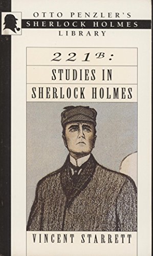 Imagen de archivo de 221 B: Studies in Sherlock Holmes (Otto Penzler's Sherlock Holmes Library) a la venta por GF Books, Inc.