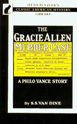 Beispielbild fr The Gracie Allen Murder Case: A Philo Vance Story (Otto Penzler's Classic American Mystery Library) zum Verkauf von HPB-Ruby