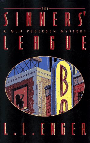 Stock image for The Sinners' League A Gun Pedersen Mystery for sale by Willis Monie-Books, ABAA