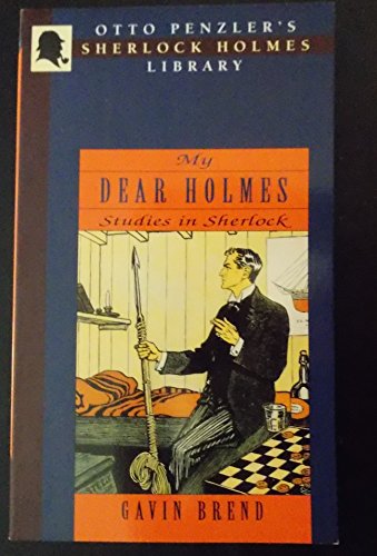 Beispielbild fr My Dear Holmes: A Study in Sherlock (Otto Penzler's Sherlock Holmes Library) zum Verkauf von HPB-Diamond