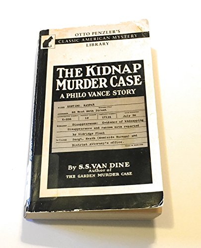 The Kidnap Murder Case: A Philo Vance Story (THE PHILO VANCE) (9781883402938) by Van Dine, S. S.