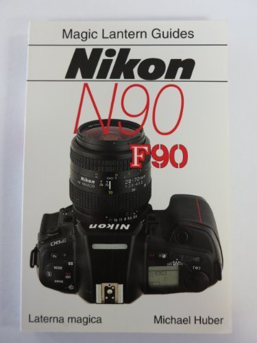 Stock image for Nikon N90 - F90 (Magic Lantern Guides) for sale by Once Upon A Time Books