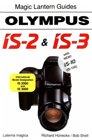 Beispielbild fr Olympus IS-2, IS-3, IS-10 (IS-100, IS-2000, IS-3000) (Magic Lantern Guides) zum Verkauf von Reuseabook