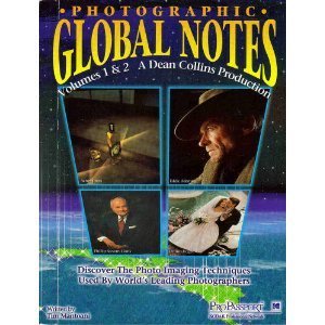 Stock image for Photographic Global Notes: A Dean Collins Production for sale by Heisenbooks