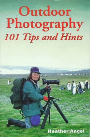 Stock image for Outdoor Photography: 101 Tips and Hints for sale by Goldstone Books