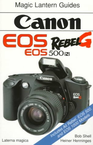 Stock image for Canon Eos Rebel G: Eos 500 N (Magic Lantern Guides) for sale by Wonder Book