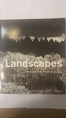 Imagen de archivo de Landscapes: Developing Style in Creative Photography a la venta por Front Cover Books