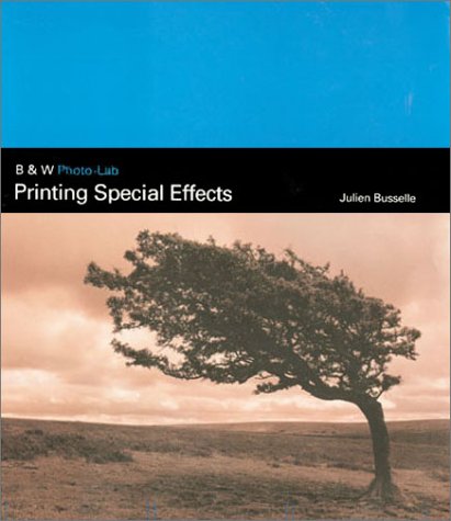 Stock image for Printing Special Effects (B&w Photo Lab) for sale by ThriftBooks-Dallas