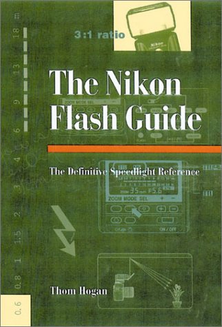 Imagen de archivo de Nikon Flash Guide: The Definitive Speedlight Reference a la venta por Books of the Smoky Mountains